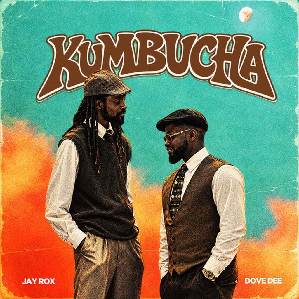 Jay Rox Ft Dove Dee - Kumbucha