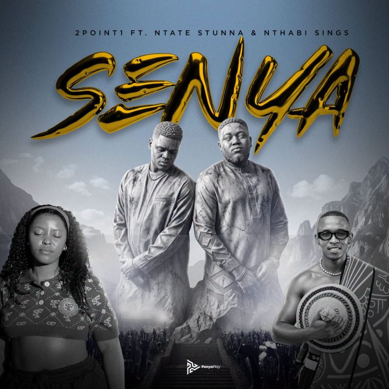 2point1 Ft Ntate Stunna & Nthabi Sings – Senya