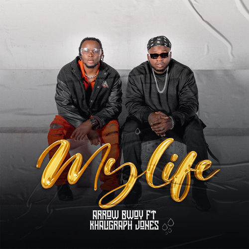 Arrow Bwoy Ft Khaligraph Jones – My Life