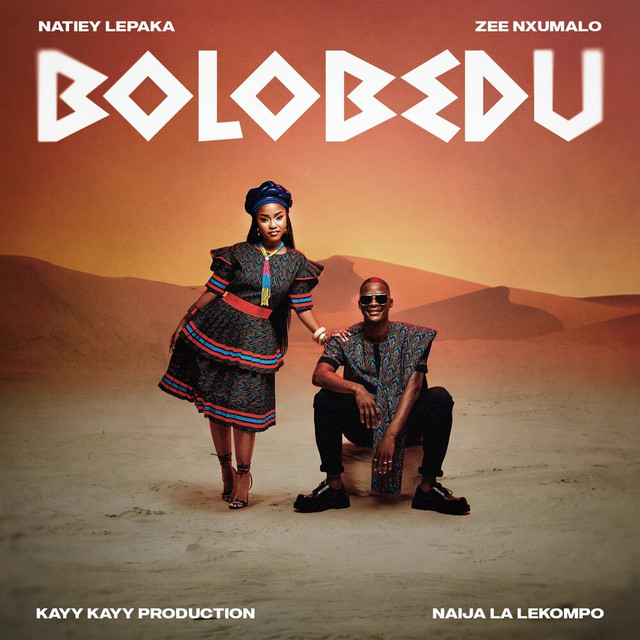 Natiey Lepaka Ft Zee Nxumalo, Kayykayy Production & Naija La Lekompo – Bolobedu
