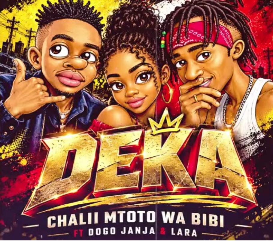 Chalii Mtoto Wa Bibi Ft Dogo Janja & Lara – Deka