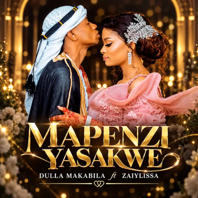 Dulla Makabila Ft Zaiylissa - Mapenzi Yasakwe