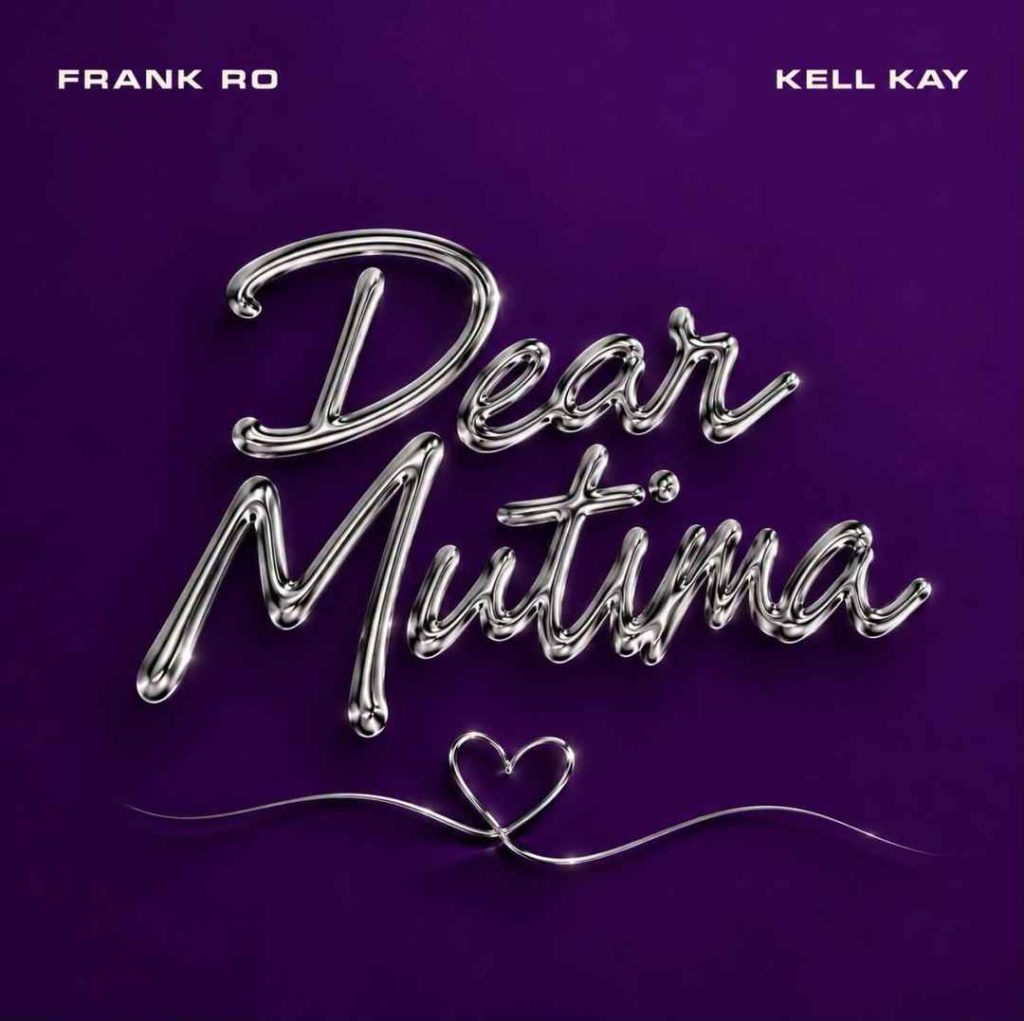 Frank Ro Ft Kell Kay - Dear Mutima