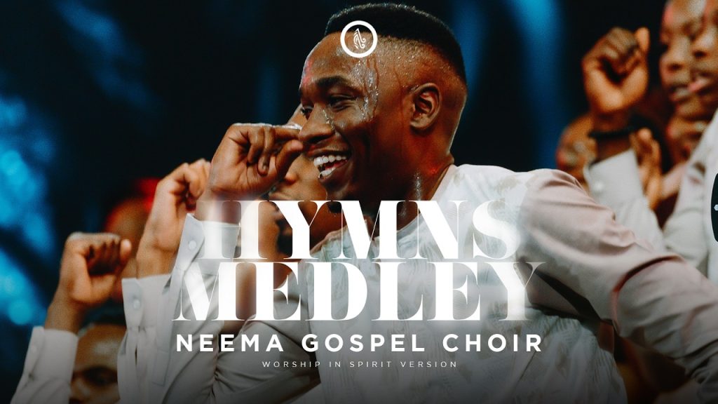 Neema Gospel Choir – Hymns Medley