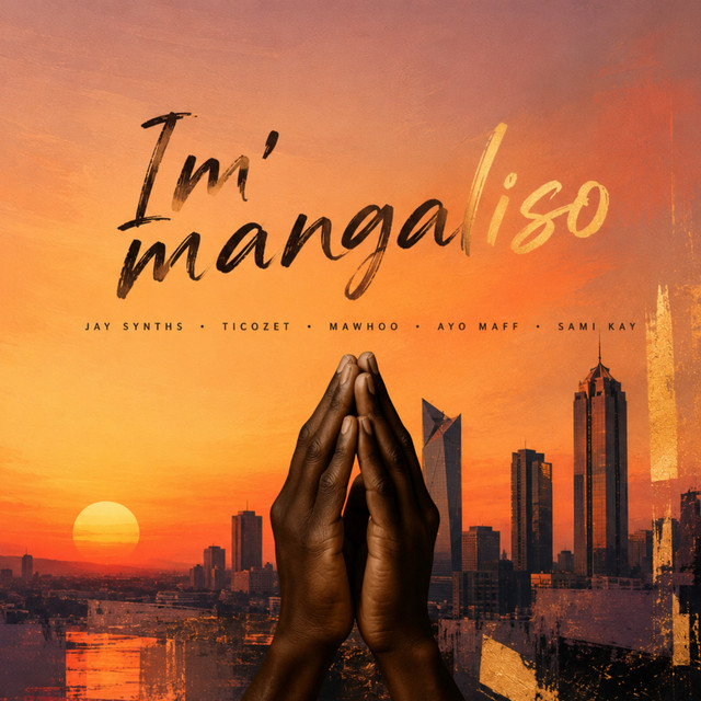 JaySynths, MaWhoo, Ayo Maff & TicoZet Ft Sami’Kay – Im’mangaliso