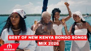 NEW KENYA, BONGO, AFROBEATS SONGS MIX 2026 BY JOLEX ENT FT MBOSSO, WATENDAWILI, WIZKID, TEMS, BIEN