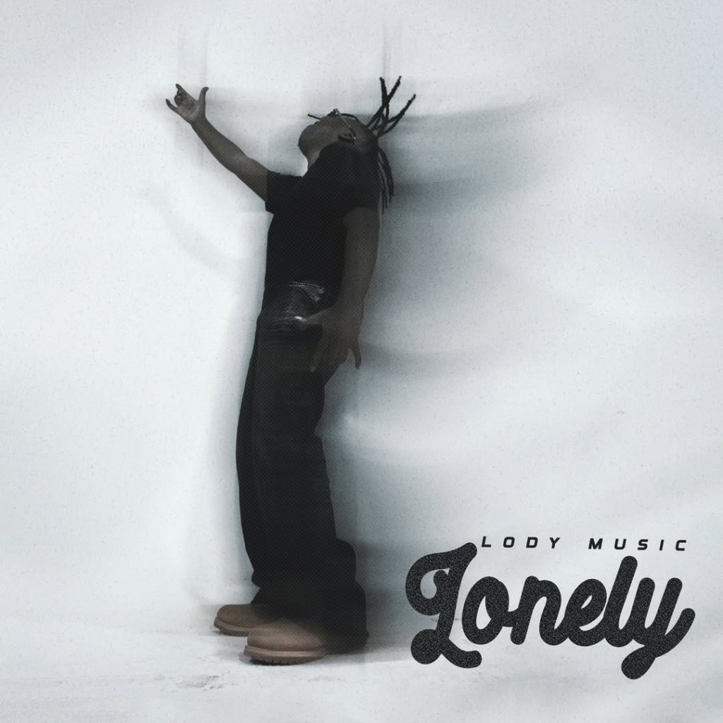 Lody Music – Lonely