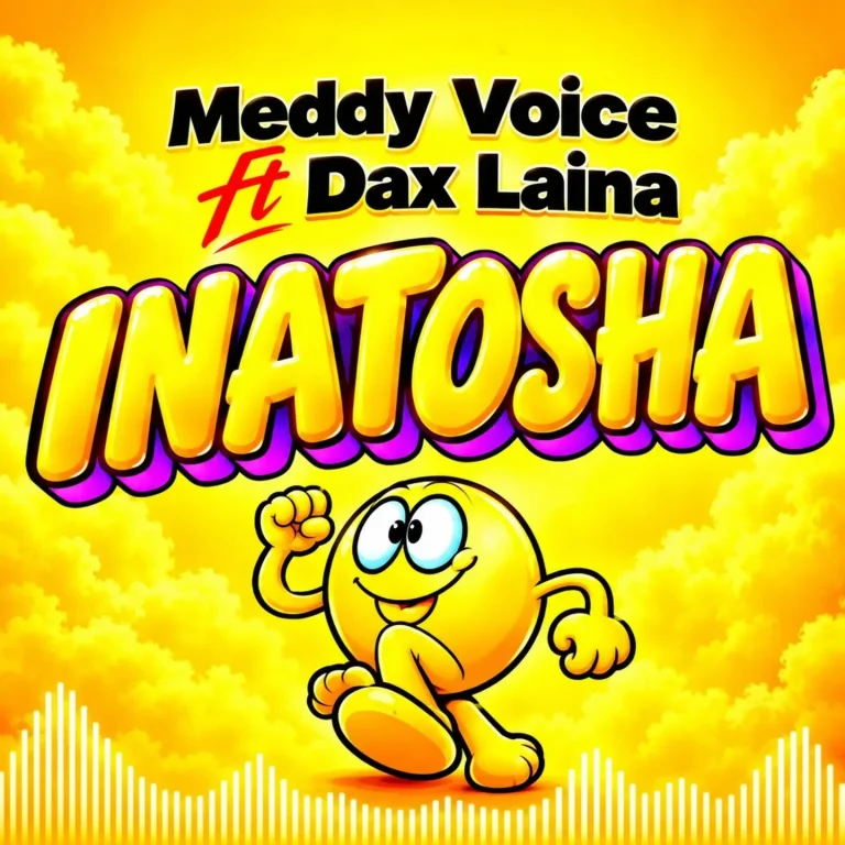 Meddy Voice Ft Dax Laina - Inatosha