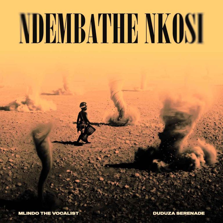 Mlindo The Vocalist & Duduza Serenade – Ndembathe Nkosi