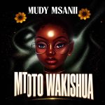 Mudy Msanii – Mtoto Wa Kishua