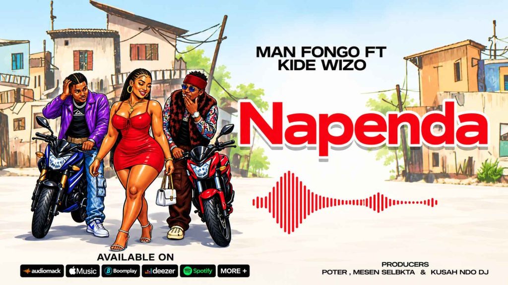 Man Fongo Ft Kide Wizo - Napenda