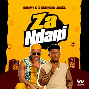 Sammy G Ft Guardian Angel – Za Ndani