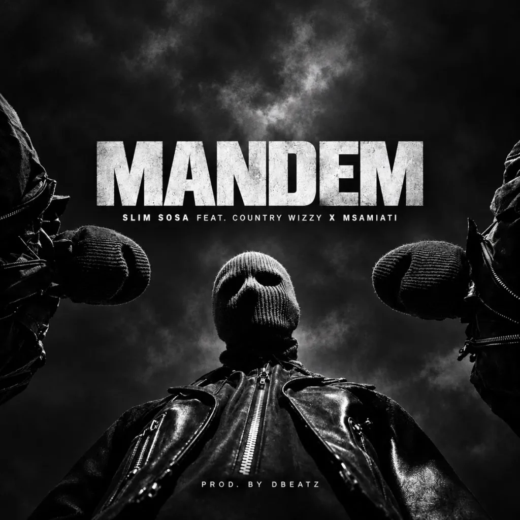 Slim Sosa Ft Country Wizzy & Msamiati – Mandem
