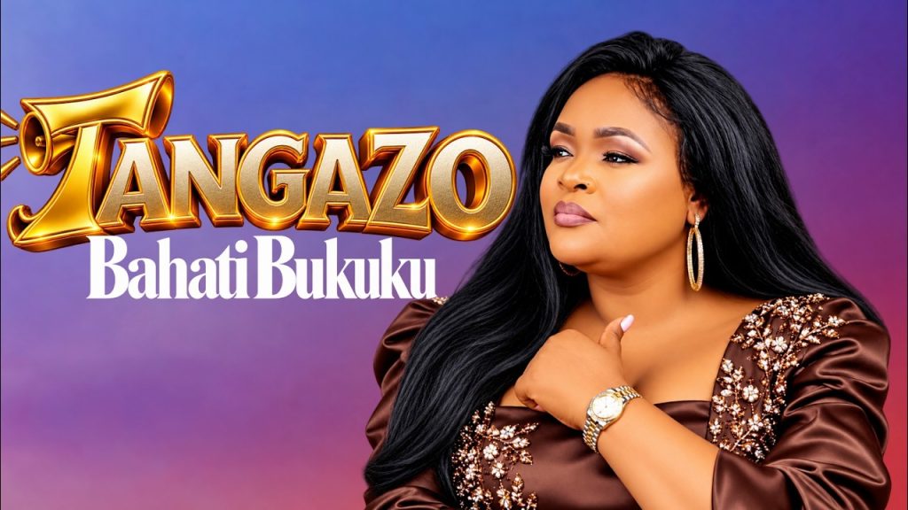 Bahati Bukuku – Tangazo