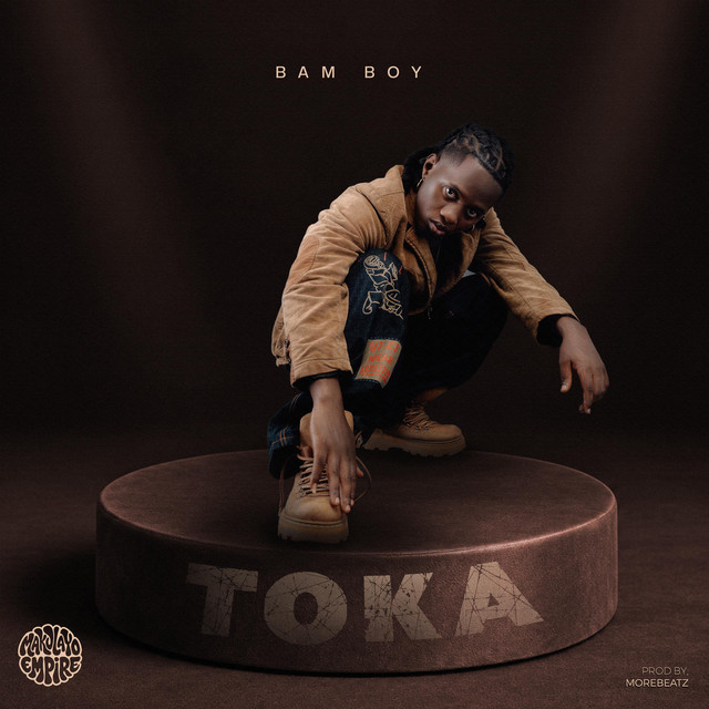 Bam Boy – Toka