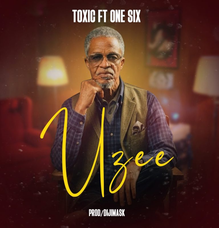 Toxic Fuvu Ft One Six - Uzee