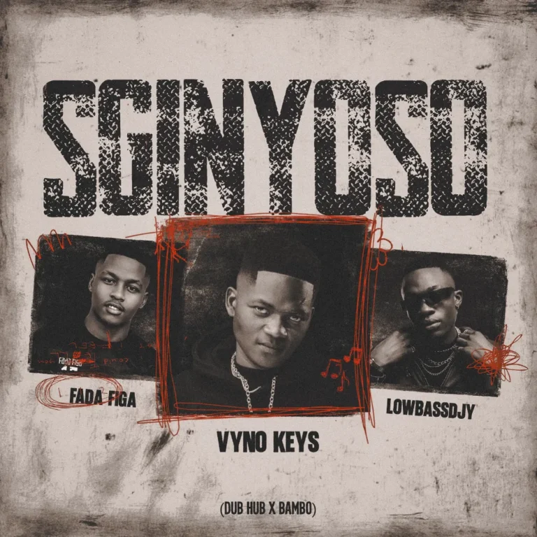 Vyno Keys Ft Fada Figa & Lowbass Djy - Sginyoso