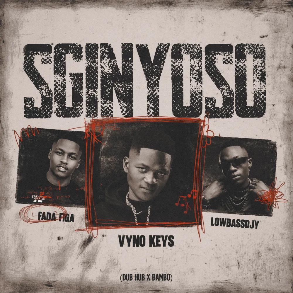 Vyno Keys Ft Fada Figa & Lowbass Djy - Sginyoso