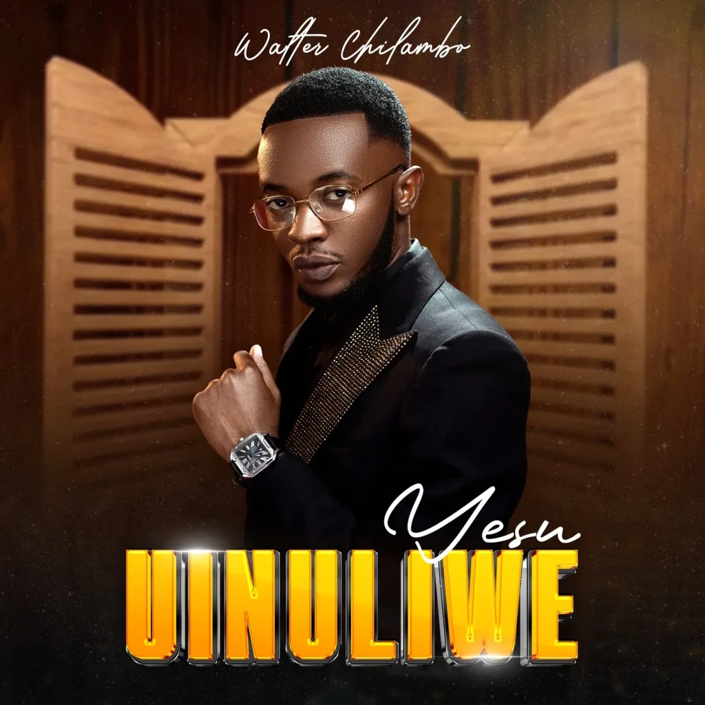 Walter Chilambo - Uiniuliwe Yesu