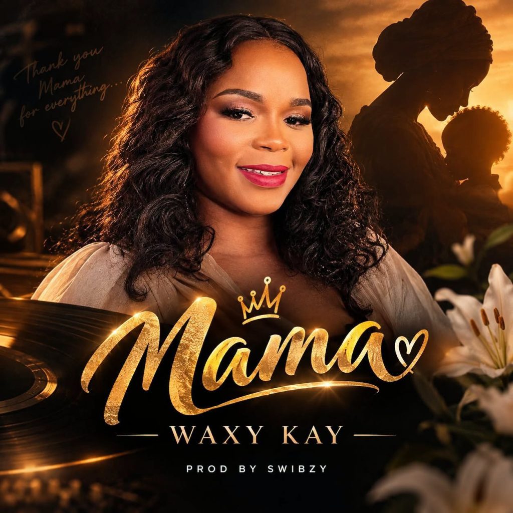 Waxy Kay – Mama
